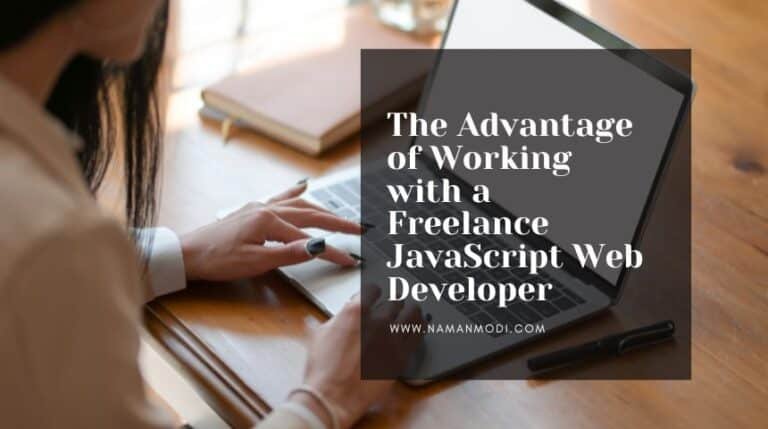 The Advantage of Working with a Freelance JavaScript Web Developer