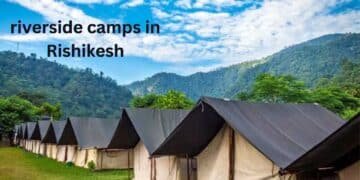 riverside camps in Rishikesh