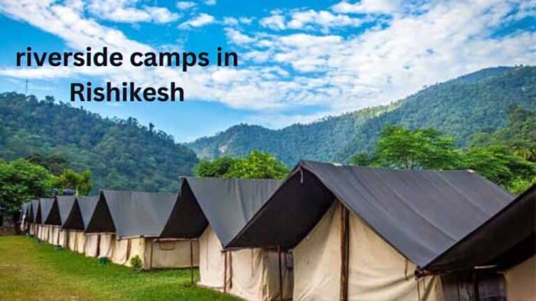 riverside camps in Rishikesh